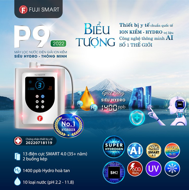 Fuji Smart trình làng 5 kiệt tác máy lọc nước ion kiềm P9, i9, Super9000, JP900, JP900 Pro - Xu hướng nước uống mới 2022 - Ảnh 5. Fuji Smart trình làng 5 kiệt tác máy lọc nước ion kiềm P9, i9, Super9000, JP900, JP900 Pro - Xu hướng nước uống mới 2022 - Ảnh 5.